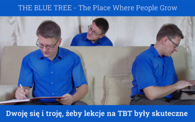 Dwoję się i troję by lekcje na The Blue Tree były skuteczne